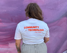 Load image into Gallery viewer, "Community is a Technology" Tee

